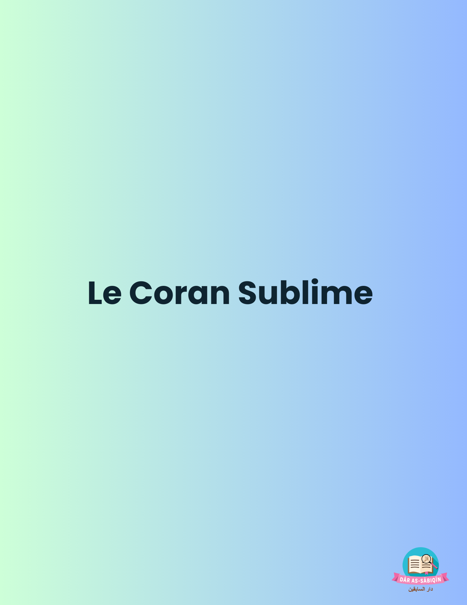 Le Coran Sublime