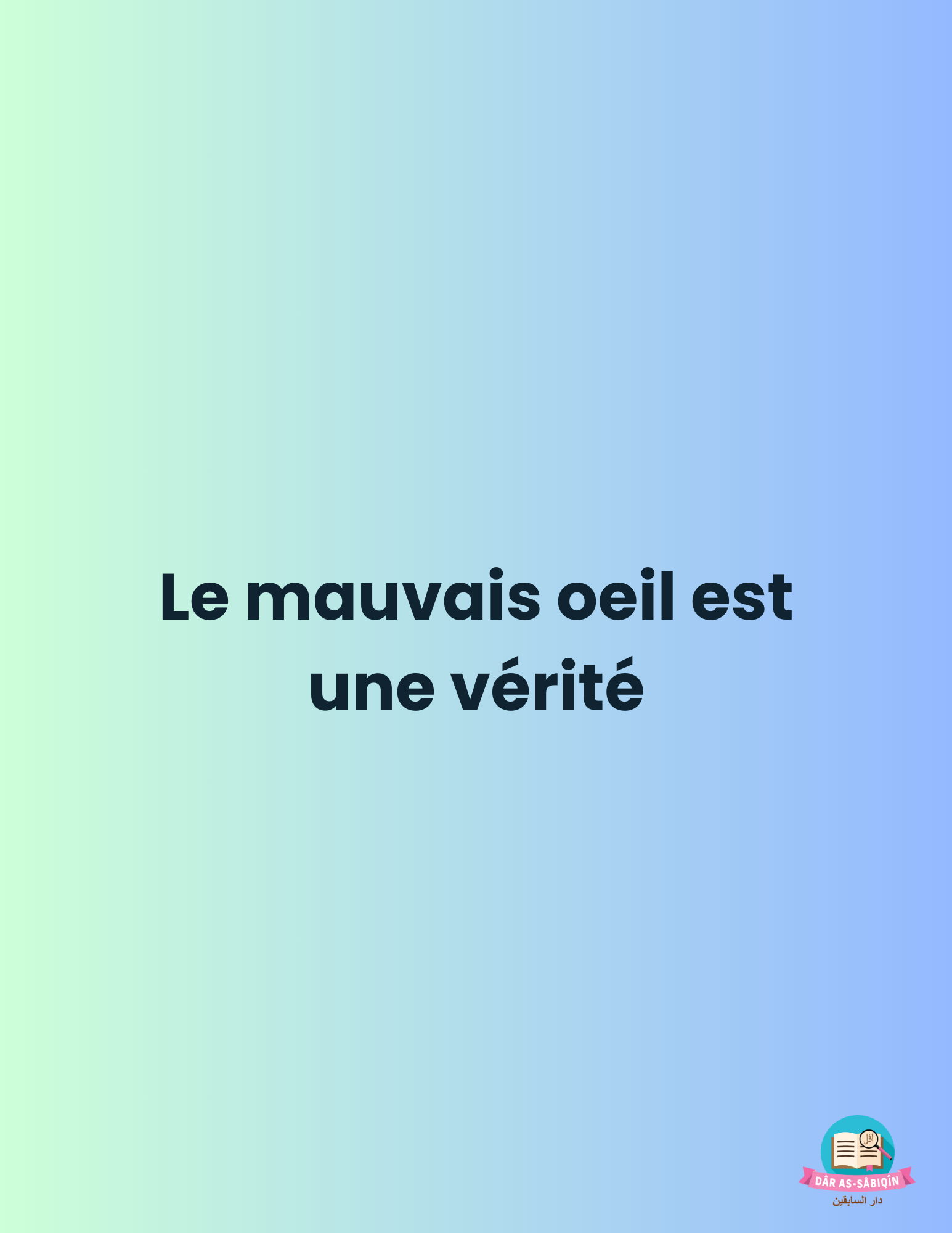 Le mauvais œil est une vérité